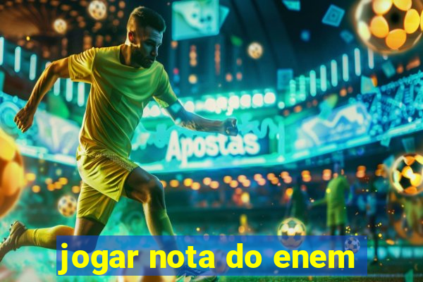 jogar nota do enem